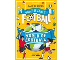 KNYGA Oldfield Matt Unbelievable Football: World of Football