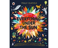 KNYGA Molly Oldfield Oldfield Molly Everything Under the Sun: a curious question for every day of the year