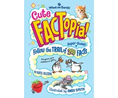 KNYGA Olesin Kate Cute FACTopia!: Follow the Trail of 200 Super-sweet Facts