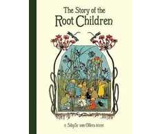 KNYGA Olfers, Sibylle von Story of the Root Children