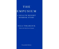 KNYGA Olga Tokarczuk Empusium, A Health Resort Horror Story