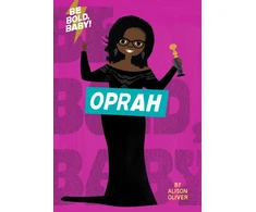 KNYGA Oliver Alison Be Bold, Baby: Oprah