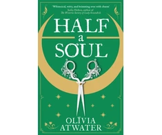 KNYGA Olivia Atwater Half a Soul, Howl's Moving Castle meets Bridgerton in this cosy Regency fantasy romance