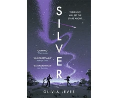 KNYGA Olivia Levez Sidabrinis, A cosmic love story for the ages . . .