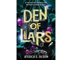 KNYGA Olson, Jessica S. Den of Liars: Caraval meets Kingdom of the Wicked in a sinfully indulgent heist romantasy