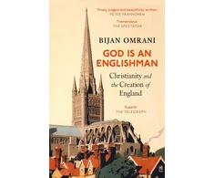 KNYGA Omrani Bijan God is an Englishman: Christianity and the Creation of England