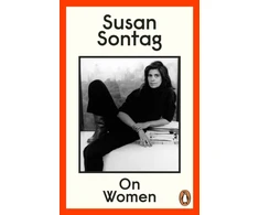 KNYGA On Women, A new collection of feminist essays from the influential writer, activist and critic, Susan Sontag
