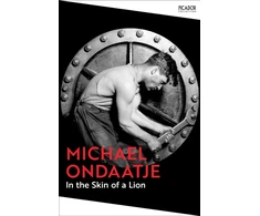 KNYGA Ondaatje Michael In the Skin of a Lion