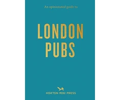 KNYGA Matthew Curtis Opinionated Guide to London Pubs