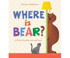 KNYGA Ordinola Fatima Where Is Bear?: A Lift-the-Flap Hide-And-Seek Book