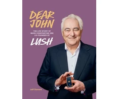 KNYGA Osment Jeff Dear John: The Life Story of Mark Constantine CEO Co-Founder of Lush