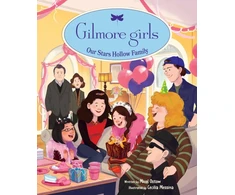 KNYGA Ostow, Micol; Messina, Cecilia Gilmore Girls: Our Stars Hollow Family