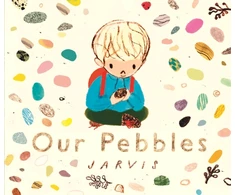 KNYGA Our Pebbles: By Jarvis, the award-winning picture-book maker of The Boy With Flowers in His Hair