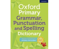 KNYGA Oxford Editor Oxford Primary Grammar, Punctuation and Spelling Dictionary