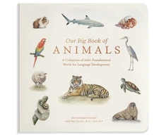 KNYGA Paige Tabitha Our Big Book of Animals: First 100 Animal Words for Language Development, including Farm, Jungle, Pets, Bugs, and More
