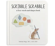 KNYGA Paige, Tabitha Scribble Scrabble: A Board Book of First Words and Shapes for Growing Minds (A Wishy Washy Sequel)