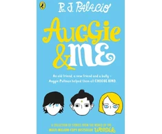 KNYGA Palacio R J Auggie &amp; Me: Three Wonder Stories
