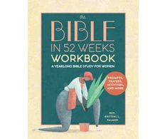 KNYGA Palmer, Brittini L. Bible in 52 Weeks Workbook: A Yearlong Bible Study for Women