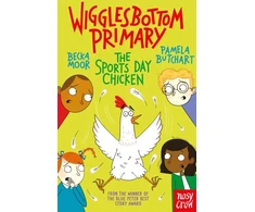 KNYGA Pamela Butchart Wigglesbottom Primary: The Sports Day Chicken