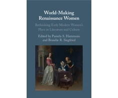 KNYGA Pamela S Hammons World-Making Renaissance Women
