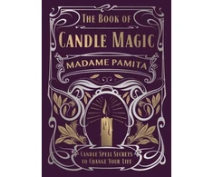 KNYGA Pamita Madame Book of Candle Magic: Candle Spell Secrets to Change Your Life