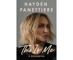 KNYGA Panettiere, Hayden This Is Me: A Reckoning: The Explosive New York Times Bestselling Memoir
