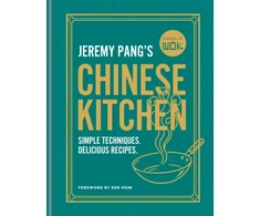 KNYGA Pang Jeremy School of Wok: Jeremy Pang's Chinese Kitchen: Simple techniques and recipes to enjoy delicious Chinese food at home