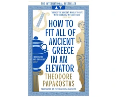 KNYGA Papakostas Theodore How to Fit All of Ancient Greece in an Elevator