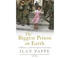 KNYGA Pappe Ilan Biggest Prison on Earth: A History of Gaza and the Occupied Territories