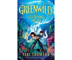 KNYGA Pari Thomson Greenwild: The City Beyond the Sea