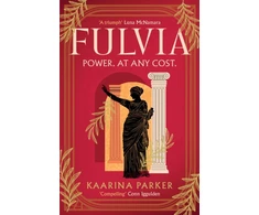 KNYGA Parker Fulvia: A spellbinding story of female ambition set in the world of Ancient Rome