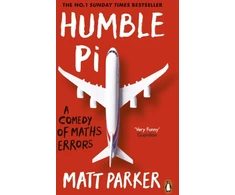 KNYGA Parker, Matt Humble Pi: A Comedy of Maths Errors