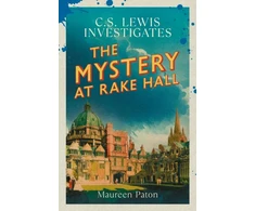 KNYGA Paton Maureen Mystery at Rake Hall: C.S. Lewis investigates (The Times Best Crime Fiction of 2025 So Far)