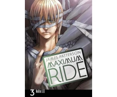 KNYGA Patterson James Maximum Ride: Manga Volume 3