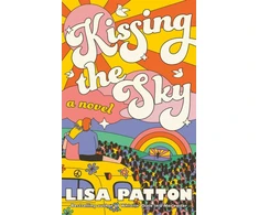 KNYGA Patton, Lisa Kissing the Sky: A Novel