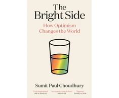 KNYGA Paul Choudhury Sumit Bright Side: How Optimism Changes the World