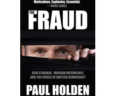 KNYGA Paul Holden Fraud, Keir Starmer, Labour Together, and the Crisis of British Democracy