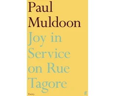 KNYGA Paul Muldoon Undifferentiated Joy in Service on Rue Tagore