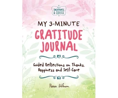 KNYGA Paula Munier My 3-Minute Gratitude Journal (Sweatpants &amp; Coffee)