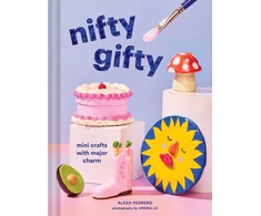 KNYGA Pedrero, Alexa Nifty Gifty: Mini Crafts with Major Charm