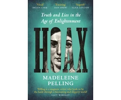 KNYGA Pelling Madeleine Hoax: Truth and Lies in the Age of Enlightenment