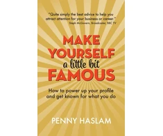KNYGA Penny Haslam Make Yourself a Little Bit Famous