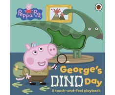 KNYGA Peppa Pig: George’s Dino Day: A touch-and-feel playbook