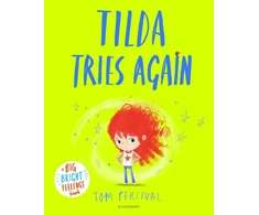 KNYGA Tom Percival Percival Tom Tilda Tries Again: A Big Bright Feelings Book