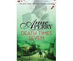 KNYGA Perry, Anne Death Times Seven (Daniel Pitt Mystery 7): Daniel Pitt mystery 7