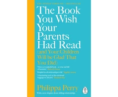 KNYGA Perry, Philippa Book You Wish Your Parents Had Read (and Your Children Will Be Glad That You Did)