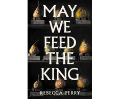 KNYGA Perry, Rebecca May We Feed the King