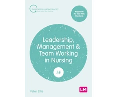 KNYGA Peter Ellis Leadership, Management and Team Working in Nursing