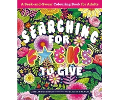 KNYGA Peterson Caitlin Searching for F*cks to Give: A Seek-and-Swear Colouring Book for Adults