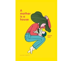 KNYGA Petit, Aurore Mother Is a House
